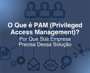 Ilustração com ícones conectados que representam usuários, arquivos e engrenagens, simbolizando o conceito de PAM (Privileged Access Management) em segurança digital.